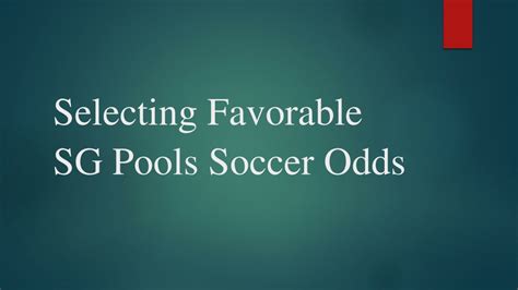 sg pools soccer odds|Current Football Odds and Fixtures .